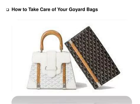 how to take care of Goyard